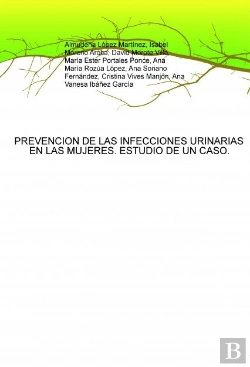 Bertrand.pt - Prevencion De Las Infecciones Urinarias En Las Mujeres. Estudio De Un Caso.