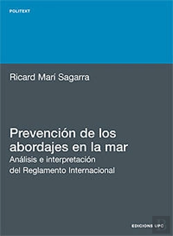 Bertrand.pt - Prevención De Los Abordajes En La Mar. Análisis E Interpretación Del Reglamento Internacional