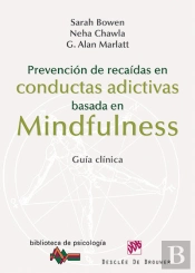Prevención De Recaídas En Conductas Adictivas Basada En Mindfulness