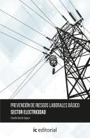 Prevención De Riesgos Laborales Básico. Sector Electricidad