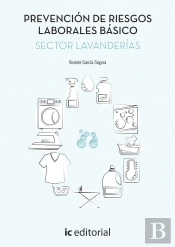 Prevención De Riesgos Laborales Básico. Sector Lavanderías