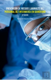 Prevencion De Riesgos Laborales Del Personal De Enfermeria En Quirofano-2 Edición