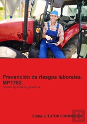 Prevencion De Riesgos Laborales. Mp1782. Familia: Agricultura Y Ganaderia.