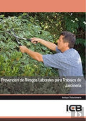 Prevención De Riesgos Laborales Para Trabajos De Jardinería