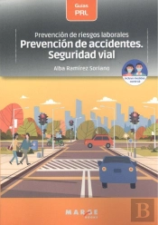 Prevención De Riesgos Laborales: Prevención De Accidentes. Seguridad Vial