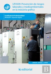 Prevencion De Riesgos Laborales Y Medioambientales En La Industria Grafica. Argi0209 - Impresion Digital