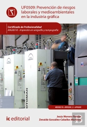 Prevención De Riesgos Laborales Y Medioambientales En La Industria Gráfica. Argi0310 - Impresión En