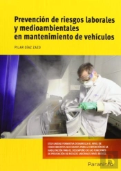 Prevención De Riesgos Laborales Y Medioambientales En Mantenimiento De Vehículos