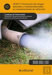 Prevencion De Riesgos Laborales Y Medioambientales En Mantenimiento De Vehiculos. Tmvg0209 - Mantenimient