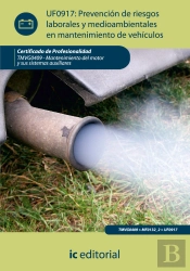 Prevencion De Riesgos Laborales Y Medioambientales En Mantenimiento De Vehiculos. Tmvg0409 - Mantenimient