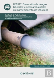 Prevencion De Riesgos Laborales Y Medioambientales En Mantenimiento De Vehiculos. Tmvl0309 - Mantenimient