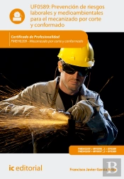 Prevencion De Riesgos Laborales Y Medioambientales Para El Mecanizadopor Corte Y Conformado. Fmeh0209 -