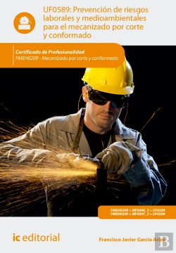 Bertrand.pt - Prevencion De Riesgos Laborales Y Medioambientales Para El Mecanizadopor Corte Y Conformado. Fmeh0209 -