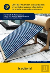 Prevencion Y Seguridad En El Montaje Mecanico E Hidraulico De Instalaciones Solares Termicas
