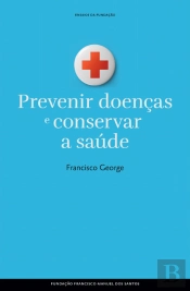 Prevenir Doenças e Conservar a Saúde