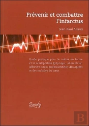 Prévenir Et Combattre L'Infarctus