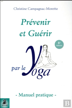 Bertrand.pt - Prévenir Et Guérir Par Le Yoga