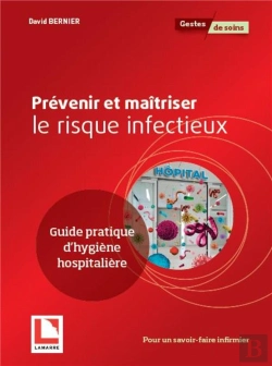 Bertrand.pt - Prevenir Et Maitriser Le Risque Infectieux