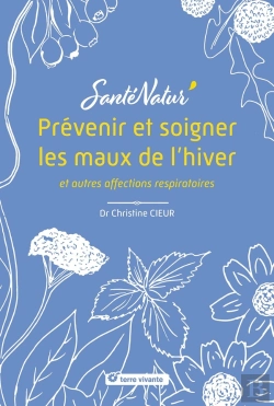 Bertrand.pt - Prévenir Et Soigner Les Maux De L'Hiver Et Autres Affections Respiratoires