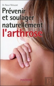 Prevenir Et Soulager Naturellement L'Arthrose
