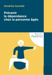 Prévenir La Dépendance Chez La Personne Âgée