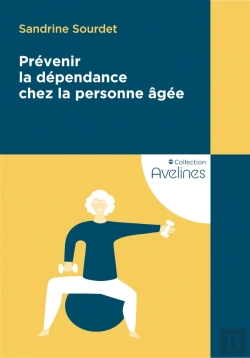 Bertrand.pt - Prévenir La Dépendance Chez La Personne Âgée