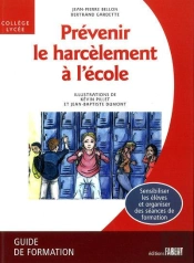 Prévenir Le Harcèlement À L'École ; Guide De Formation, Collège-Lycée