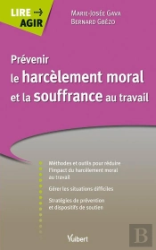 Prévenir Le Harcèlement Moral Et La Souffrance Au Travail