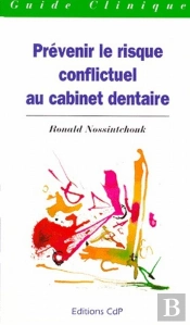 Prevenir Le Risque Conflictuel Au Cabinet Dentaire