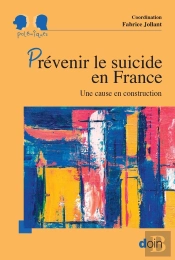 Prévenir Le Suicide En France : Une Cause En Construction