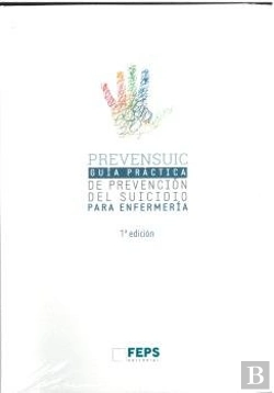 Bertrand.pt - Prevensuic Enfermeria Guia Practica Prevencion Suicidio Enfe