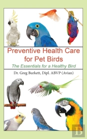 Preventative Health Care For Pet Birds: