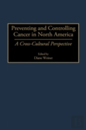 Preventing And Controlling Cancer In North America