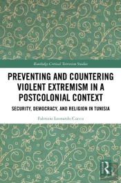 Preventing And Countering Violent Extremism In A Postcolonial Context