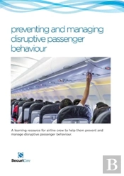 Preventing And Managing Disruptive Passenger Behavoiur