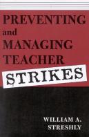Preventing And Managing Teacher Strikes