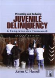 Preventing And Reducing Juvenile Delinquency