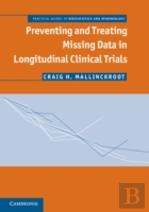 Preventing And Treating Missing Data In Longitudinal Clinical Trials