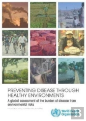 Preventing Disease Through Healthy Environments