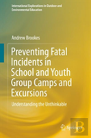 Preventing Fatal Incidents In School And Youth Group Camps And Excursions