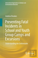 Preventing Fatal Incidents In School And Youth Group Camps And Excursions