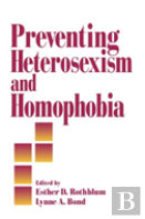 Preventing Heterosexism And Homophobia
