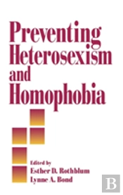 Preventing Heterosexism And Homophobia