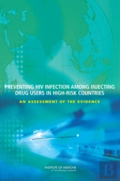 Preventing Hiv Infection Among Injecting Drug Users In High-Risk Countries
