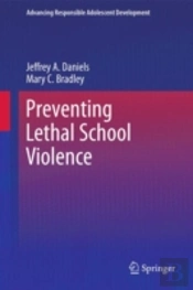 Preventing Lethal School Violence