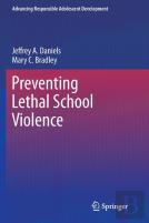 Preventing Lethal School Violence