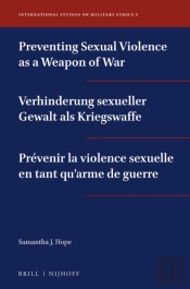 Preventing Sexual Violence As A Weapon Of War / Verhinderung Sexueller Gewalt Als Kriegswaffe / Prevenir La Violence Sexuelle En Tant Qu'Arme De Guerre