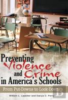 Preventing Violence And Crime In America'S Schools