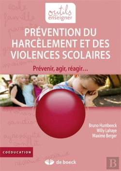 Bertrand.pt - Prévention Du Harcèlement Et Des Violences Scolaires ; Prévenir, Agir, Réagir...