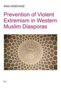 Prevention Of Violent Extremism In Western Muslim Diasporas